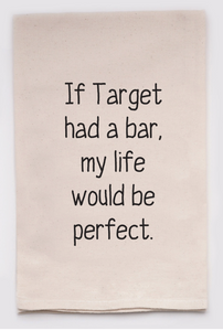 If Target had a bar, my life would be perfect tea towels