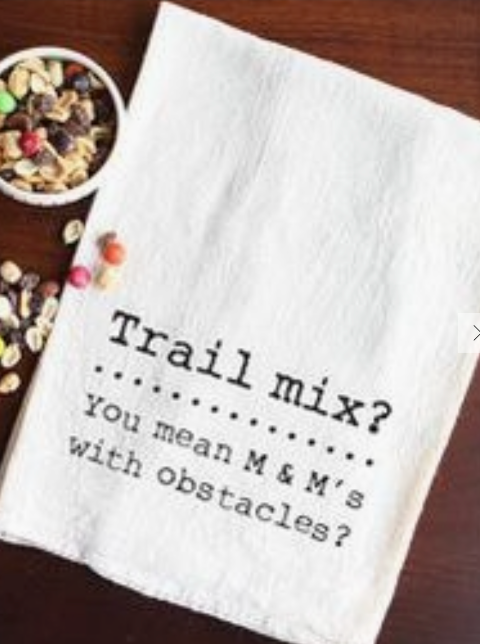 Trail Mix You Mean M & M's With Obstacles Kitchen Tea Towels