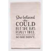 SHE BELIEVED SHE COULD TOWEL\